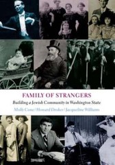 Family of Strangers: Building a Jewish Community in Washington State by Cone