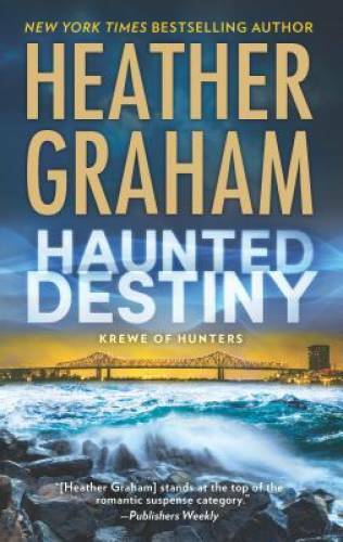 Haunted Destiny: A paranormal, thrilling suspense novel (Krewe of H – GOOD