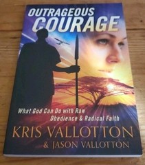 Outrageous Courage by Kris & Jason Vallotton (2013 Trade Paperback)