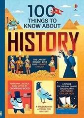 100 Things to Know About History – Flexibound, by Alex Frith Et Al. – Very Good