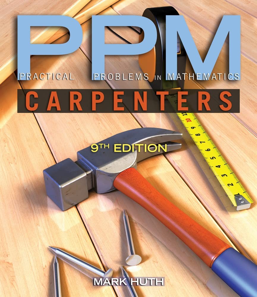PRACTICAL PROBLEMS IN MATHEMATICS FOR CARPENTERS BY Mark Huth PAPERBACK **GOOD**