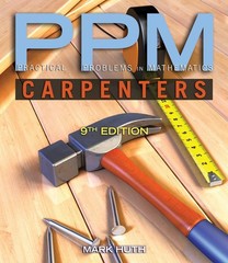PRACTICAL PROBLEMS IN MATHEMATICS FOR CARPENTERS BY Mark Huth PAPERBACK **GOOD**