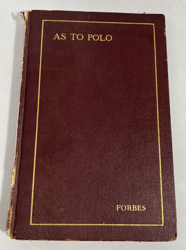“As To Polo” 1919 by William Cameron Forbes