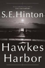 Hawkes Harbor – Hardcover By Hinton, S. E. – GOOD