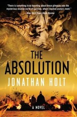 The Absolution: A Novel (Carnivia Trilogy) Holt, Jonathan paperback Used – Very