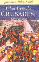 What Were the Crusades? by Riley-Smith, Jonathan