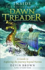 Inside the Voyage of the Dawn Treader: A… by Brown, Devin Paperback / softback