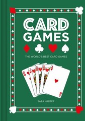 Card Games: The World’s Best Card Games by Sara Harper Hardback Book The Fast
