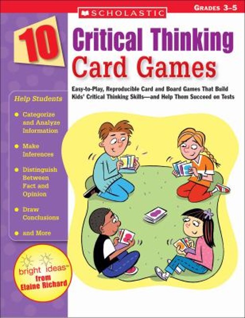 10 Critical Thinking Card Games : Easy-to-Play, Reproducible Card