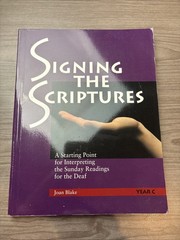 SIGNING THE SCRIPTURES Joan Blake Interpreting For The Deaf