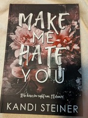 Make Me Hate You Belle Box Edition by Kandi Steiner Romance Book