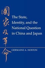 The State, Identity, and the National Question in China and Japan, Hoston, Germa