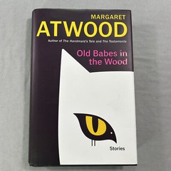 Old Babes in the Wood : Stories by Margaret Atwood (2023, Hardcover)