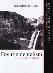 ENVIRONMENTALISM: A GLOBAL HISTORY By Ramachandra Guha *Excellent Condition*
