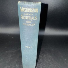 Washington and His Generals Vol I by J.T. Headley 1893 Hurst & Co Antique Book