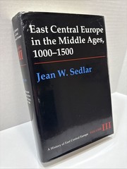 East Central Europe In The Middle Ages, 1000-1500, Jean Sedlar, 1994, INSCRIBED