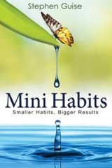 Mini Habits: Smaller Habits, Bigger Results (Volume 1) – Paperback – VERY GOOD