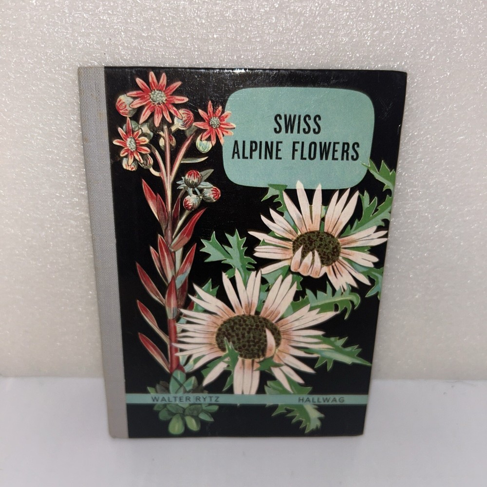 Swiss Alpine Flowers Walter Rytz Hallwag Pub. 4-1/4 X 6” Printed In Switzerland