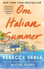 One Italian Summer: A Novel – Hardcover By Serle, Rebecca – VERY GOOD