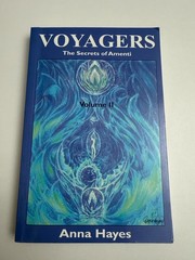 Voyagers Volume 2 : The Secrets of Amenti by Anna Hayes – PB – 1999