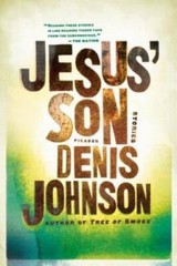 Jesus’ Son: Stories – Paperback By Johnson, Denis – GOOD