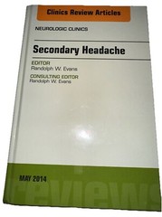 Secondary Headache, An Issue of Neurologic Clin, Evans.=