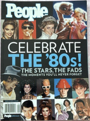 People Celebrate the 1980s Stars Fads Movies Music Special Edition Magazine
