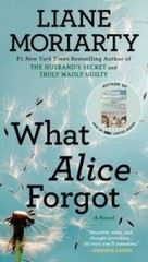 What Alice Forgot – Paperback By Moriarty, Liane – GOOD