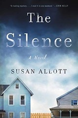 The Silence: A Novel – Hardcover By Allott, Susan – GOOD