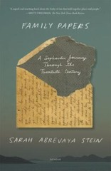 Family Papers: A Sephardic Journey Through the Twentieth Century by