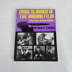 More Classics of the Horror Film by William Everson 1990 Paperback First Edition