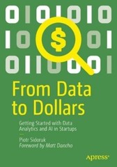Piotr Sidoruk From Data to Dollars (Paperback)