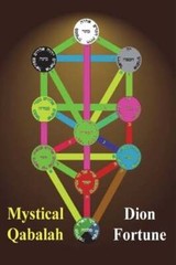 Mystical Qabalah by Dion Fortune: New