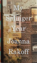 My Salinger Year by Joanna Rakoff Hardcover B2