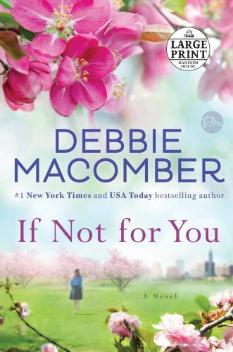 If Not for You: A Novel – 9781524774622, paperback, Debbie Macomber