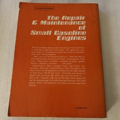The Repair & Maintenance of Small Gasoline Engines by G.R. Drake, 366 pages, VG