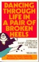 Dancing Through Life in a Pair of Broken Heels – Paperback – GOOD
