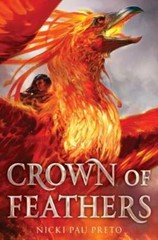 Crown of Feathers – Hardcover By Pau Preto, Nicki – GOOD