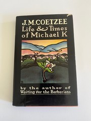 J.M. COETZEE ~ Life & Times of MICHAEL K ~ 1984 ~ 1st Edition, hardcover