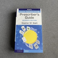 Prescriber’s Guide : Stahl’s Essential Psychopharmacology by Stephen M. Stahl…