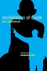 Annihilation of Caste: The Annotated Critical Edition, Ambedkar, B.R., New Book