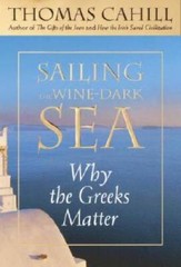 Sailing the Wine-Dark Sea: Why the Greeks Matter (Hinges of History) – GOOD