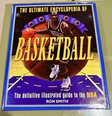 The Ultimate Encyclopedia of Basketball by Ron Smith Illustrated Hardcover NBA
