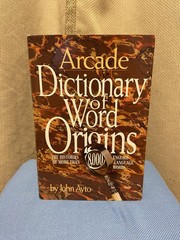 Arcade Dictionary of Words Origins by John Ayto Hardcover Book 1990 Edition