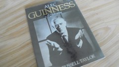 Alec Guinness : A Celebration by John R. Taylor (Hardcover)