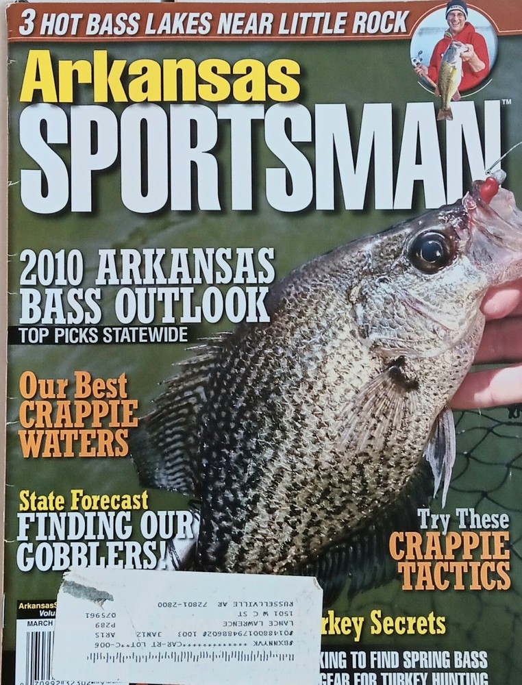 Arkanaas Sportsman March 2010 Little Rock Bass Crappie Gobbler Turkey Hunting Lu