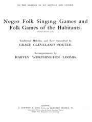 Negro folk singing games and folk games of the Habitants “1914” 56 Pages