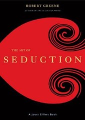The Art of Seduction – Hardcover By Robert Greene – GOOD