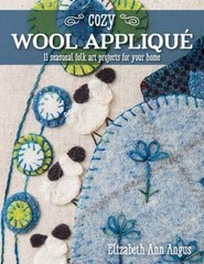 Cozy Wool Appliqu: 11 Seasonal Folk Art Projects for Your Home – GOOD