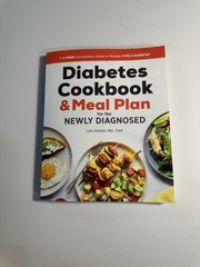 Diabetic Cookbook and Meal Plan for the Newly Diagnosed by Lori Zanini